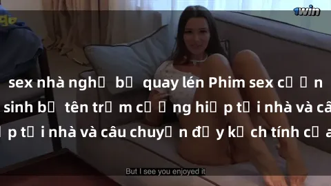sex nhà nghỉ bị quay lén Phim sex cưỡng hiếp vietsub: Nữ sinh bị tên trộm cưỡng hiếp tại nhà và câu chuyện đầy kịch tính của vietsub