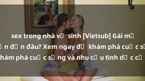 sex trong nhà vệ sinh [Vietsub] Gái mại dâm châu Á hấp dẫn đến đâu? Xem ngay để khám phá cuộc sống và nhu cầu tình dục của họ!