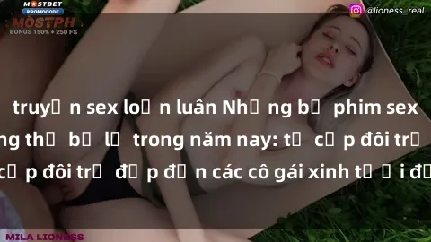 truyện sex loạn luân Những bộ phim sex JAV hot nhất không thể bỏ lỡ trong năm nay: từ cặp đôi trẻ đẹp đến các cô gái xinh tươi đầy sức hút.