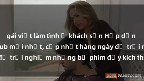 gái việt làm tình ở khách sạn Hấp dẫn với sex hentai vietsub mới nhất, cập nhật hàng ngày để trải nghiệm những bộ phim đầy kích thích và hấp dẫn.